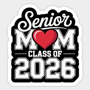 Senior Mom Class of 2026 Graduation Sticker